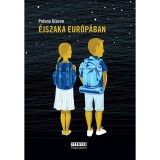 &Eacute;jszaka Eur&oacute;p&aacute;ban - Polona Glavan
