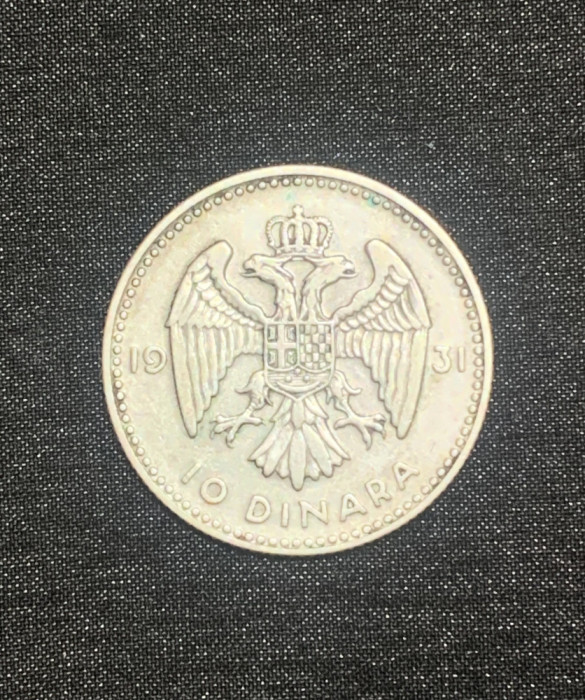 Moneda 10 dinari 1931 argint Iugoslavia