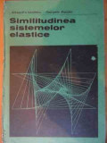 Similitudinea Sistemelor Elastice - Al. Vasilescu G. Praisler ,538091