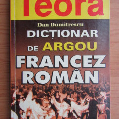 Dan Dumitrescu - Dicționar de argou francez-român