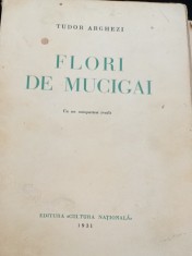 TUDOR ARGHEZI FLORI DE MUCIGAI,1931 EDITIA I