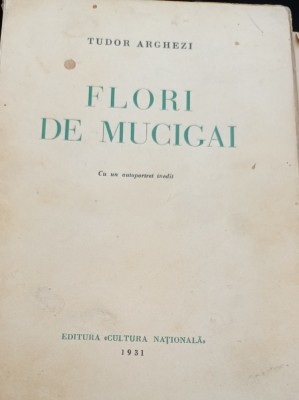 TUDOR ARGHEZI-FLORI DE MUCIGAI,1931 foto