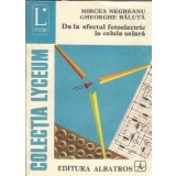 De la efectul fotoelectric la celula solara - Gheorghe Baluta, Mircea Negreanu