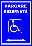 Placuta pentru parcare rezervata persoane cu handicap cu sageata stanga si dreapta