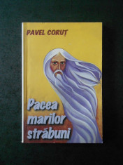 PAVEL CORUT - PACEA MARILOR SRABUNI foto