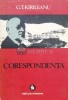 Corespondenta, G.T. Kirileanu, 1977, Minerva, 709 pagini, Brosata, Stare Foarte Buna, Autori Romani