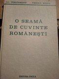 O seama de cuvinte romanesti - G.I. Tohaneanu, Teodor Bulza