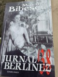 MARTHA BIBESCU - JURNAL BERLINEZ