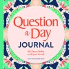 Question a Day Journal: 365 Days to Reflect and Express Yourself