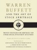 Warren Buffett and the Art of Stock Arbitrage: Proven Strategies for Arbitrage and Other Special Investment Situations