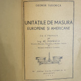 UNITATILE DE MASURA EUROPENE SI AMERICANE de GEORGE TUDORICA 1946