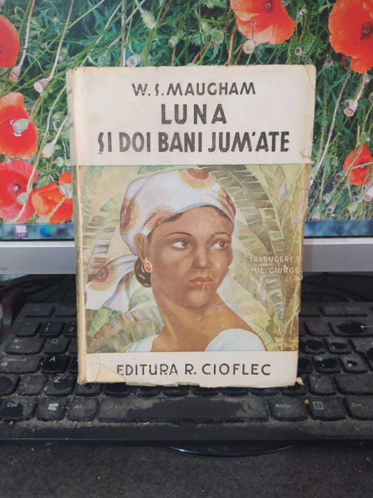 W. S. Maugham, Luna și doi bani jumate, editura Cioflec, București 1947, 099