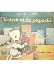 Vasile Dima - Voinicel de papadie (Editia: 1982) foto