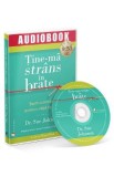Audiobook. Tine-ma strans in brate - Sue Johnson