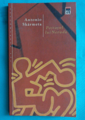 Antonio Skarmeta &amp;ndash; Postasul lui Pablo Neruda foto
