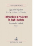 Infractiuni prevazute in legi speciale. Comentarii si explicatii. Editia 6 - Mihai Adrian Hotca, Mirela Gorunescu, Norel Neagu, Radu-Florin Geamanu, A