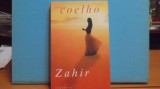 PAULO COELHO - ZAHIR - ROMAN DE AVENTURA SI DRAGOSTE - ED. HUMANITAS, 330 PAG.