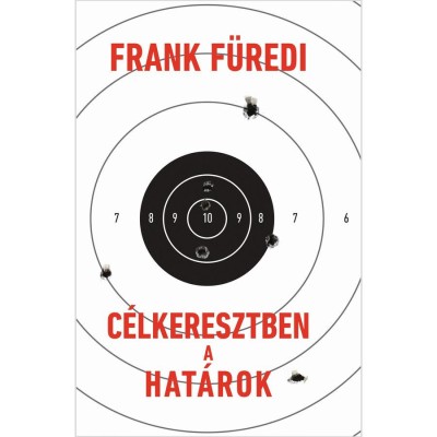 C&amp;eacute;lkeresztben a hat&amp;aacute;rok - Frank F&amp;uuml;redi foto