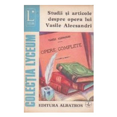 Studii si articole despre opera lui Vasile Alecsandri