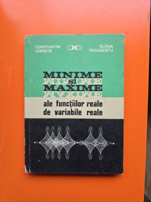 Minime si maxime ale funcțiilor reale de variabile reale - Constantin Udriste, Elena Tănăsescu foto