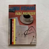 Kristine Lazar - Limba germana fara profesor - Vol. 2
