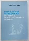 BARIERE DE LEGITIMARE IN EVALUAREA CALITATII INSTITUTIILOR DE INVATAMANT SUPERIOR MUZICAL DIN ROMANIA de ADRIANA DANIELA SERBAN , 2013