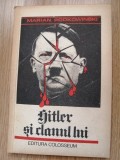 Marian Podkowinski - Hitler si clanul lui