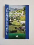 Ioan Csosz, Agroturism si turism rural, Timisoara, Banat, Ed. Mirton, 2007
