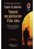 Cumpara ieftin Nimeni nu paraseste Palo Alto