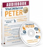 Principiul lui Peter. De ce lucrurile sfarsesc intotdeauna prost | Laurence J. Peter, Raymond Hull