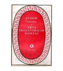 Tudor Vianu - Arta prozatorilor romani - 102262