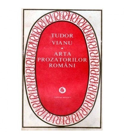 Tudor Vianu - Arta prozatorilor romani - 102262