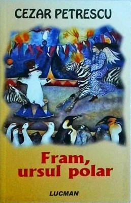 Cezar Petrescu - Fram, ursul polar foto