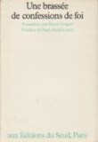 Une brassee de confessions de foi