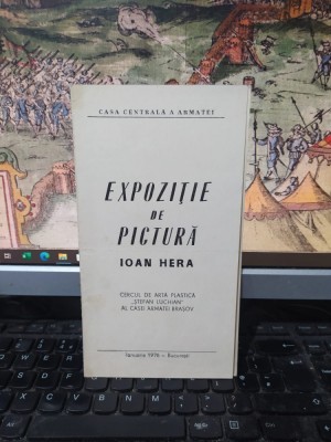Ioan Hera pliant, catalog Expoziție de pictură Casa Centrală a Armatei 1978, 152 foto