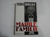 MARILE FAMILII (roman) - MAURICE DRUON - Editura Vivaldi Bucuresti, 1998