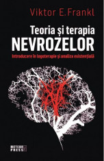 Teoria si terapia nevrozelor - Viktor E. Frankl foto