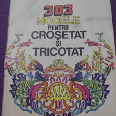 Carte veche 1984,303 Modele Pentru Crosetat Si Tricotat - Doina Silvia Marian