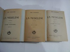 LA MEDELENI (roman) vol.I/vol.II/vol.III - IONEL TEODOREANU - Bucuresti, 1927