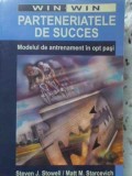 Parteneriatele de Succes - Steven Stowell, Matt Starcevich, CDRMO, 2002, Psihologie, Romana, Paperback