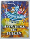 AVENTURILE LUI IULIAN de SILVIA URSACHE , pictori RADU si VIOLETA DIORDIEV , ANII '90