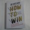 HOW TO WIN - DR KATE HAYS