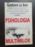 Psihologia mulțimilor - Gustave Le Bon