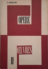 Opere, vol. II - Constantin Brailoiu (editie bilingva romana-franceza) foto