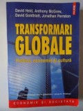 TRANSFORMARI GLOBALE , POLITICA , ECONOMIE SI CULTURA de DAVID HELD , ANTHONY MCGREW, DAVID GOLDBLATT , JONATHAN PERRATON , 2004