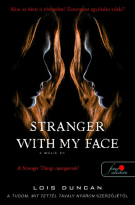 Stranger with my Face - A m&amp;aacute;sik &amp;eacute;n - Lois Duncan foto
