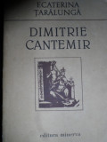 Dimitrie Cantemir - Ecaterina Taralunga ,548079, Minerva