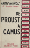 De Proust A Camus - Andre Maurois ,558005