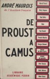 De Proust A Camus - Andre Maurois , E869