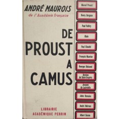 De Proust A Camus - Andre Maurois , E869